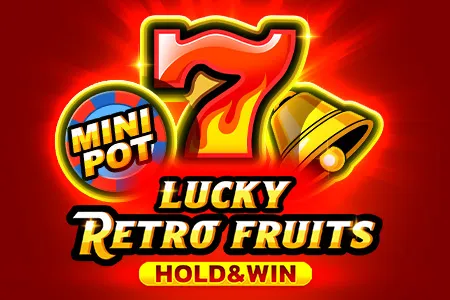 Lucky Retro Fruits Hold and Win